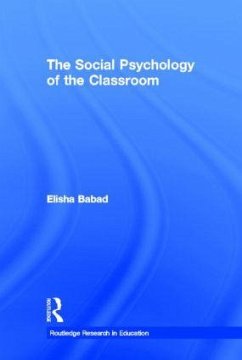 The Social Psychology of the Classroom - Babad, Elisha