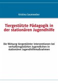 Tiergestützte Pädagogik in der stationären Jugendhilfe