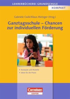 Ganztagsschule - Chancen zur individuellen Förderung