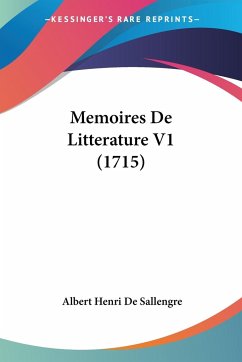 Memoires De Litterature V1 (1715)