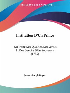 Institution D'Un Prince - Duguet, Jacques Joseph