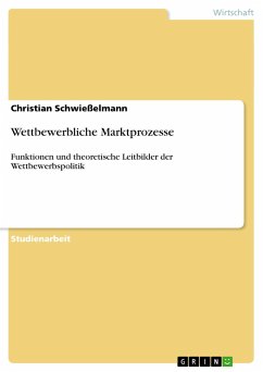 Wettbewerbliche Marktprozesse - Schwießelmann, Christian