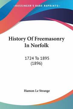 History Of Freemasonry In Norfolk