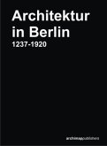Architektur in Berlin 1237-1920, 1 Faltpln.. Architecture in Berlin 1237-1920