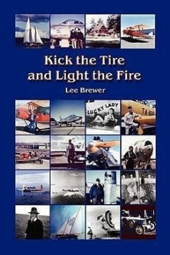 Kick the Tire and Light the Fire - Brewer, Lee