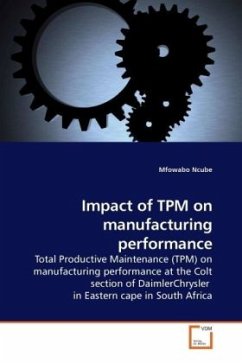 Impact of TPM on manufacturing performance - Ncube, Mfowabo