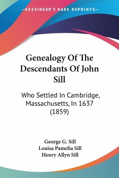 Genealogy Of The Descendants Of John Sill