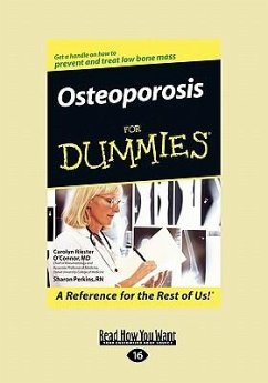 Osteoporosis for Dummies(R) (EasyRead Large Edition) - O'Connor, Carolyn Riester; Perkins, Sharon