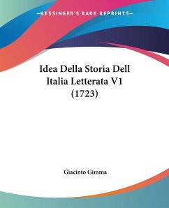 Idea Della Storia Dell Italia Letterata V1 (1723)
