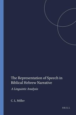 The Representation of Speech in Biblical Hebrew Narrative - L Miller, Cynthia