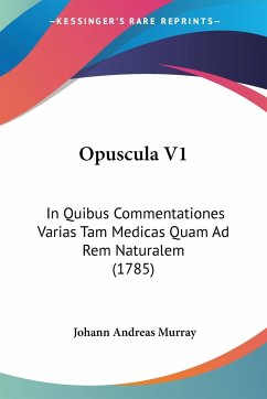 Opuscula V1 - Murray, Johann Andreas