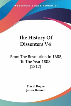 The History Of Dissenters V4 - Bogue, David; Bennett, James