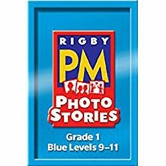 Rigby PM Photo Stories: Teacher's Guide Blue (Levels 9-11) 2007 - Various; Rigby