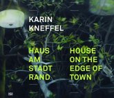 Karin Kneffel Haus am Stadtrand