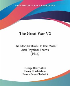 The Great War V2 - Allen, George Henry; Whitehead, Henry C.; Chadwick, French Ensor