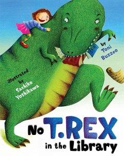 No T. Rex in the Library - Buzzeo, Toni