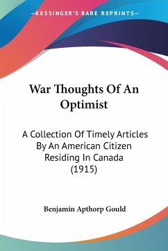 War Thoughts Of An Optimist - Gould, Benjamin Apthorp