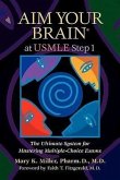 Aim Your Brain at USMLE Step 1