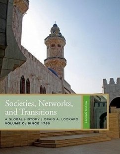 Societies, Networks, and Transitions, Volume C: Since 1750: A Global History - Lockard, Craig A.