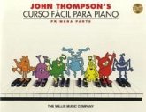 John Thompson's Curso Facil Para Piano (John Thompson's Easiest Piano Course in Spanish, Part 1)Book/Online Audio [With CD (Audio)]