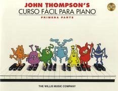 John Thompson's Curso Facil Para Piano (John Thompson's Easiest Piano Course in Spanish, Part 1)Book/Online Audio [With CD (Audio)] - Thompson, John