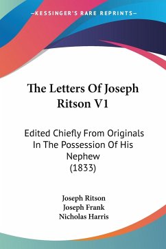 The Letters Of Joseph Ritson V1 - Ritson, Joseph