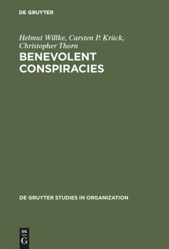 Benevolent Conspiracies - Willke, Helmut;Krück, Carsten P.;Thorn, Christopher