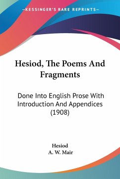 Hesiod, The Poems And Fragments - Hesiod; Mair, A. W.