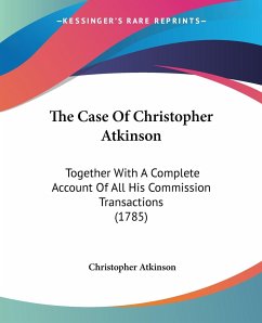 The Case Of Christopher Atkinson - Atkinson, Christopher