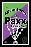 The Adventures of Commander Paxx Romana Fette The Adventures of Commander Paxx Romana Fette