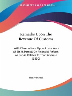 Remarks Upon The Revenue Of Customs - Parnell, Henry