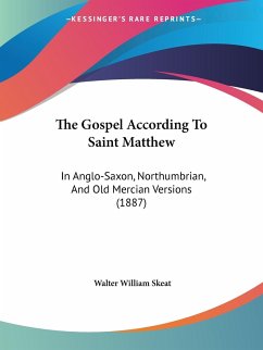 The Gospel According To Saint Matthew - Skeat, Walter William