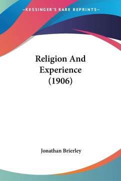 Religion And Experience (1906) - Brierley, Jonathan