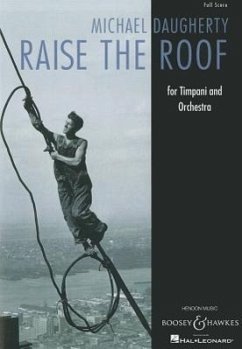 Raise the Roof: For Timpani and Orchestra Full Score