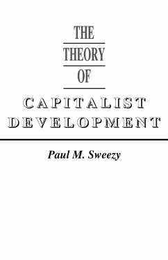 The Theory of Capitalist Development - Sweezy, Paul M.