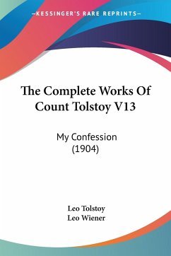 The Complete Works Of Count Tolstoy V13