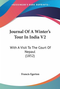 Journal Of A Winter's Tour In India V2 - Egerton, Francis