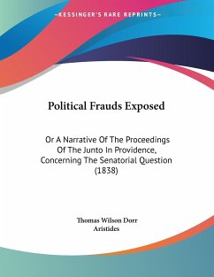 Political Frauds Exposed - Dorr, Thomas Wilson; Aristides