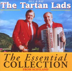 The Essential Collection From Scotland - Bill&Ray The Tartan Lads