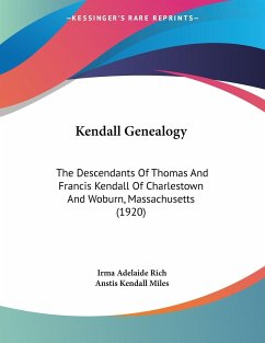 Kendall Genealogy - Rich, Irma Adelaide; Miles, Anstis Kendall