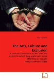 The Arts, Culture and Exclusion