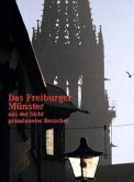 Das Freiburger Münster aus der Sicht prominenter Besucher