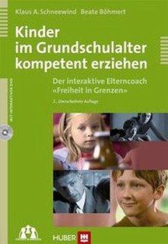 Kinder im Grundschulalter kompetent erziehen, m. DVD - Schneewind, Klaus A.; Böhmert, Beate