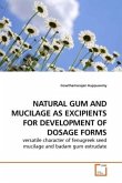 NATURAL GUM AND MUCILAGE AS EXCIPIENTS FOR DEVELOPMENT OF DOSAGE FORMS