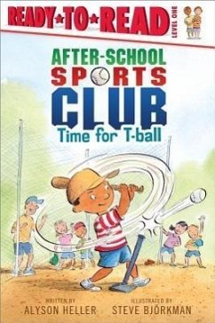 Time for T-Ball: Ready-To-Read Level 1 - Heller, Alyson