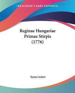 Reginae Hungariae Primae Stirpis (1776)