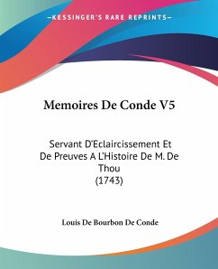 Memoires De Conde V5 - Conde, Louis De Bourbon De