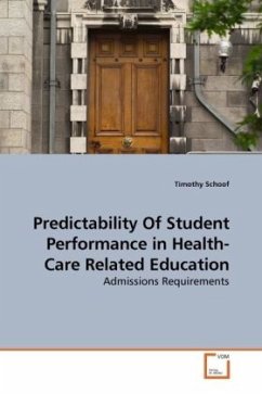 Predictability Of Student Performance in Health-Care Related Education - Schoof, Timothy