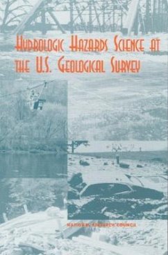 Hydrologic Hazards Science at the U.S. Geological Survey - National Research Council; Division On Earth And Life Studies; Commission on Geosciences Environment and Resources; Committee on U S Geological Survey Water Resources Research