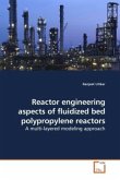 Reactor engineering aspects of fluidized bed polypropylene reactors
